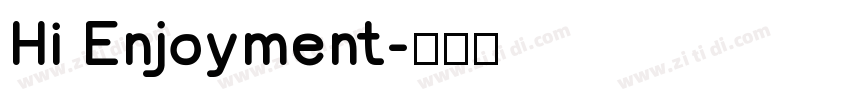 Hi Enjoyment字体转换